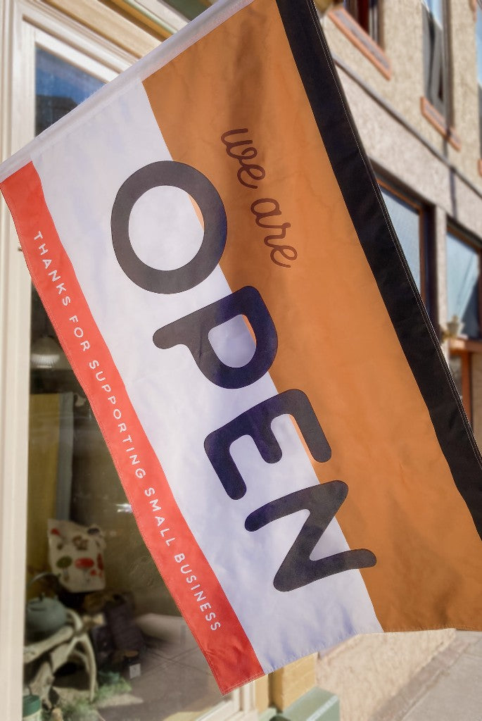We are Open Flag for Small Business | Warm
